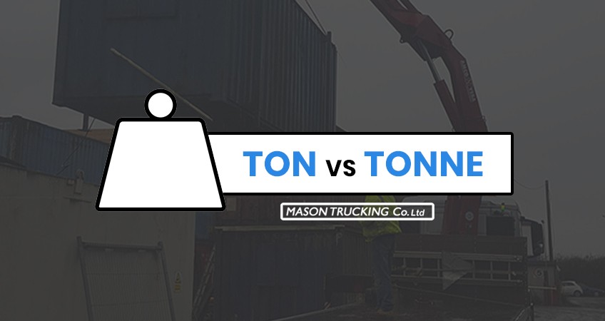 det sidste Frastødende trække sig tilbage Ton vs Tonne - Whats the Difference | Mason Trucking